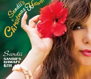 Sandii's Christmas Hawai'i ～Sandii's Hawai'i 6th～